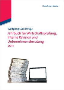 Jahrbuch F R Wirtschaftspr Fung, Interne Revision Und Unternehmensberatung 2011 edito da Walter De Gruyter