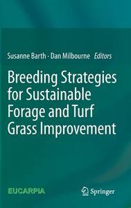 Breeding strategies for sustainable forage and turf grass improvement edito da Springer-Verlag GmbH