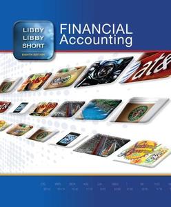 Financial Accounting di Robert Libby, Patricia A. Libby, Daniel G. Short edito da Mcgraw-hill Education - Europe
