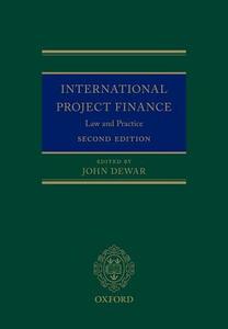 International Project Finance: Law and Practice edito da OXFORD UNIV PR