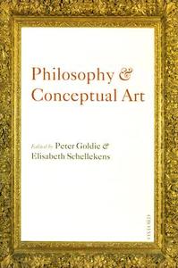Philosophy and Conceptual Art di Peter Goldie edito da Oxford University Press