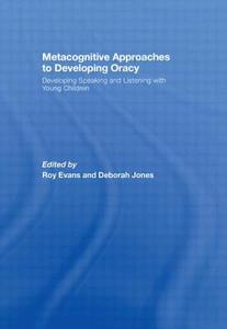 Metacognitive Approaches to Developing Oracy edito da Taylor & Francis Ltd