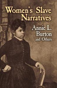 Women's Slave Narratives di Annie L. Burton edito da DOVER PUBN INC