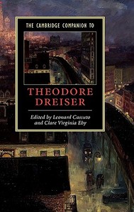 The Cambridge Companion to Theodore Dreiser edito da Cambridge University Press