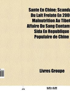 Sant En Chine: Scandale Du Lait Frelat di Livres Groupe edito da Books LLC, Wiki Series