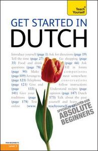 Get Started In Dutch: Teach Yourself di Gerdi Quist, Dennis Strik edito da Hodder & Stoughton General Division