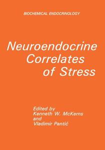 Neuroendocrine Correlates of Stress edito da Springer US