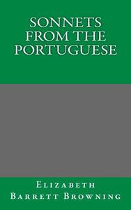 Sonnets from the Portuguese di Elizabeth Barrett Browning edito da Createspace