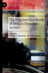 The Palgrave Handbook Of Africa's Economic Sectors edito da Springer Nature Switzerland AG