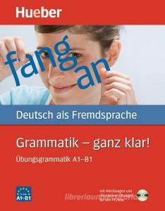 Grammatik - ganz klar! di Barbara Gottstein-Schramm, Susanne Kalender, Franz Specht, Barbara Duckstein edito da Hueber Verlag GmbH