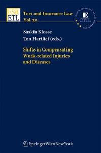 Shifts in Compensating Work-Related Injuries and Diseases edito da Springer