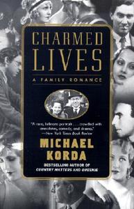 Charmed Lives: A Family Romance di Michael Korda edito da Harper Perennial