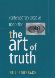 Contemporary Creative Nonfiction di Bill Roorbach edito da Oxford University Press Inc