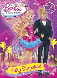 Barbie: A Fairy Secret: Fairy Surprises! di Mary Man-Kong edito da Golden Books