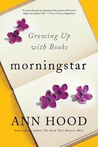 Morningstar di Ann Hood edito da WW Norton & Co