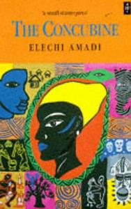 The Concubine di Elechi Amadi edito da Pearson Education Limited