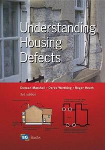 Understanding Housing Defects di Duncan Marshall, Derek Worthing, Nigel Dann, Roger Heath edito da Taylor & Francis Ltd