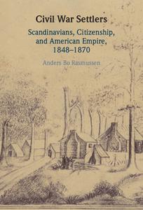 Civil War Settlers di Anders Bo Rasmussen edito da Cambridge University Press
