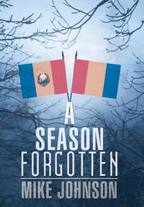 A Season Forgotten di Mike Johnson edito da AuthorHouse
