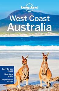 Lonely Planet West Coast Australia di Lonely Planet, Brett Atkinson, Kate Armstrong, Steve Waters edito da Lonely Planet Publications Ltd