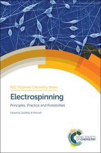 Electrospinning di Geoffrey R. Mitchell edito da RSC
