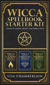 Wicca Spellbook Starter Kit di Lisa Chamberlain edito da Chamberlain Publications