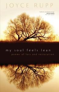 My Soul Feels Lean di Joyce Rupp edito da SORIN BOOKS