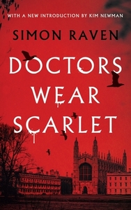 Doctors Wear Scarlet (valancourt 20th Century Classics) di Raven Simon Raven edito da Valancourt Books