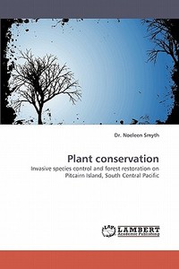 Plant conservation di Noeleen Smyth edito da LAP Lambert Academic Publishing