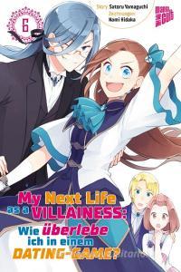 My next Life as a Villainess 6 di Satoru Yamaguchi edito da Manga Cult