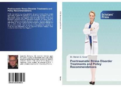 Posttraumatic Stress Disorder Treatments and Policy Recommendations di Steven G. Koven edito da SPS