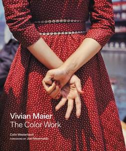 Vivian Maier: The Color Work di Colin Westerbeck edito da Harper Collins Publ. USA