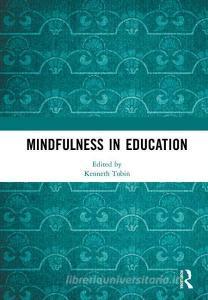 Mindfulness in Education edito da Taylor & Francis Ltd