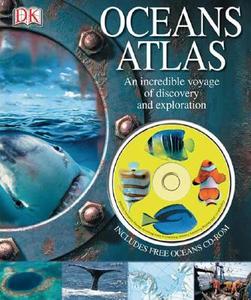 Oceans Atlas di WOODWARD JOHN edito da Dorling Kindersley
