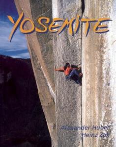 Yosemite: Half a Century of Dynamic Rock Climbing di Alexander Huber edito da Menasha Ridge Press