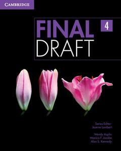 Final Draft di Wendy Asplin, Monica F. Jacobe, Alan S. Kennedy edito da Cambridge University Press