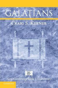 Galatians di Craig S. Keener edito da Cambridge University Press