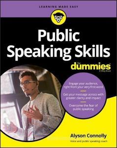 Public Speaking Skills For Dummies di Dirk Zeller, Consumer Dummies edito da John Wiley & Sons Inc