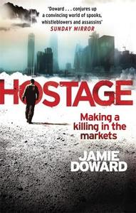 Hostage di Jamie Doward edito da CONSTABLE & ROBINSON