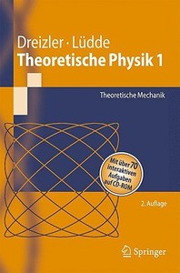 Theoretische Physik 1 di Reiner M. Dreizler, Cora S. Lüdde edito da Springer-Verlag GmbH