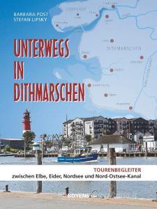 Unterwegs in Dithmarschen di Barbara Post, Stefan Lipsky edito da Boyens Buchverlag