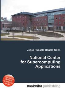 National Center For Supercomputing Applications edito da Book On Demand Ltd.