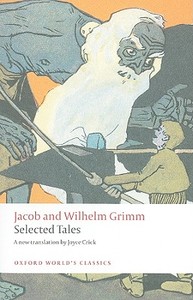 Selected Tales di Jacob Grimm, Wilhelm Grimm edito da Oxford University Press