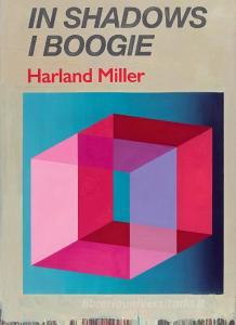 Harland Miller: In Shadows I Boogie di Michael Bracewell, Martin Herbert, Harland Miller edito da Phaidon Verlag GmbH
