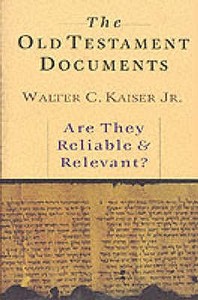 The Old Testament Documents di Walter C. Kaiser edito da SPCK Publishing