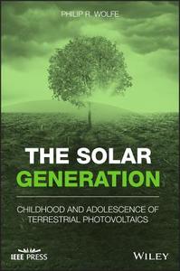 The Solar Generation di Philip R. Wolfe edito da Wiley-Blackwell