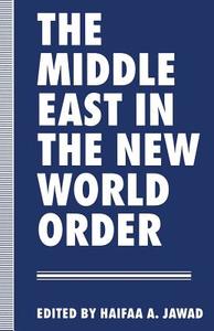 The Middle East in the New World Order edito da Palgrave Macmillan