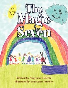 The Magic Seven di Peggy Anne McLeese edito da Xlibris
