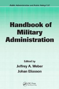 Handbook of Military Administration di Jeffrey A. Weber edito da Routledge