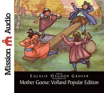 Mother Goose: Volland Popular Edition edito da Mission Audio
